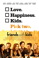 Poster film Friends with Kids (2011) (2011) - unul dintre cele mai bune filme noi