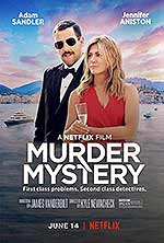 Poster film Murder Mystery (2019) (2019) - unul dintre cele mai bune filme noi