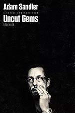 Poster film Uncut Gems (2019) (2019) - unul dintre cele mai bune filme noi